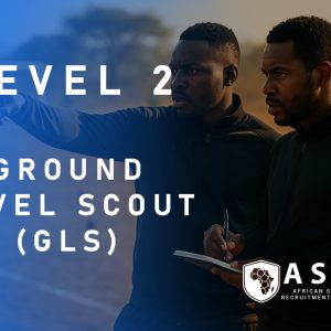 Level 2 - Ground Level Scout (GLS) – Talent Identification